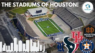 The Stadiums of Houston!