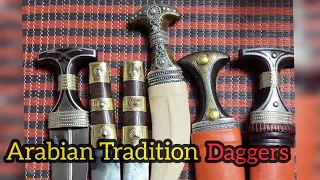 From Tradition to Mastery 6 Stunning Arabian Dagger Varieties.