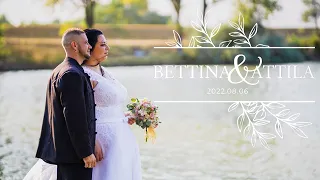 Bettina & Attila - Esküvői Highlight Film - 2022