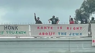 Banner saying ‘Kanye is right about the Jews,’ hung over the 405 Freeway in Los Angeles