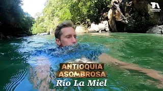 Antioquia asombrosa, Río La Miel: Un Templo de Luz - Teleantioquia