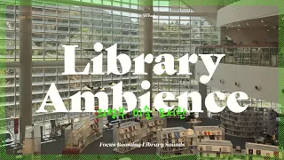 Library Ambience Sounds for Studying | Art Library of Uijeongbu in the South Korea | White Noise