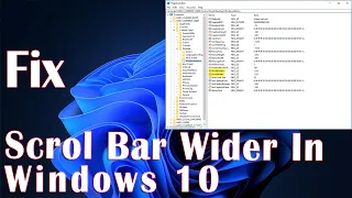 Make Scroll Bar Wider In Windows 10 - How To Fix