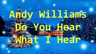 Andy Williams   Do You Hear What I Hear     +   lyrics