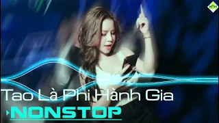 NONSTOP 2022 - TAO LÀ PHI HÀNH GIA REMIX TIKTOK - A B C D E F*UCK UP IN THE NIGHT REMIX - MTMUSIC VN