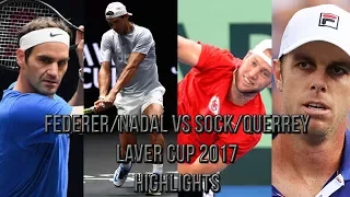 Federer/Nadal Vs Sock/Querrey - Laver Cup 2017 (Highlights HD)