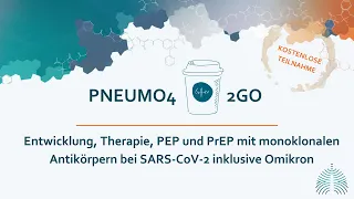 Pneumo4Coffee2go: Monoklonale Antikörper bei SARS-CoV-2 inkl. Omikron