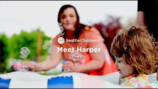 Harper's Story - Seattle Children's Hospital