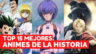 Top 15 Mejores ANIMES de la Historia