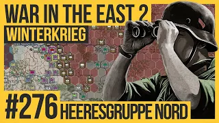 Heeresgruppe Nord #276 | WAR IN THE EAST 2 |  Die große Kampagne | Let's Play