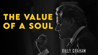 The Value of a Soul | Billy Graham Sermon #BillyGraham #Gospel #Jesus #Christ