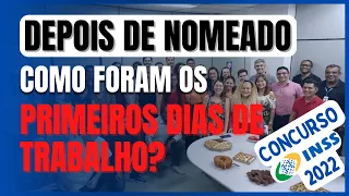 Como foram os PRIMEIROS DIAS NO INSS – CONCURSO INSS 2022