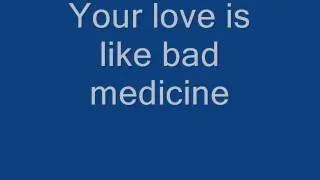 Bad medicine - Bon Jovi (lyric)