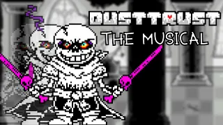 Dusttrust the Musical