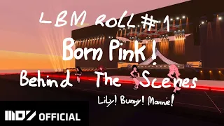 BLACKPINK - 'L.B.M.' #1 (BEHIND THE SCENES | BORN PINK SEOUL TOUR,COACHELLA ROBLOX VER)