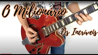 O Milionário - Os Incríveis (cover) Renato Goetten