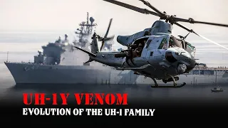 UH-1Y Venom - The Last and most Modern Variant of the Legendary UH-1 Helicopter