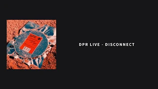 DPR LIVE - DISCONNECT lyrics. 가사