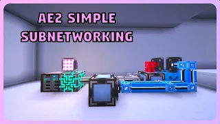 Early ME Subnetworking! | Applied Energistics 2 Tutorial