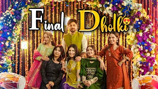 FINAL DHOLKI 😍 | Shadi K Events Shuru ♥️