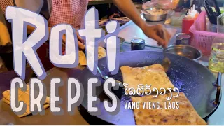 Roti Crepes in Vang Vieng - Laos Street Food ໂລຕີວັງວຽງ