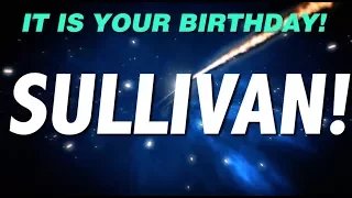 HAPPY BIRTHDAY SULLIVAN! This is your gift.