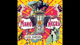 Mano Negra -  Casa Babylon (Full Album) 1994