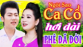 Ca Cổ Hơi Dài Phê Đã Đời - Hồ Minh Đương, Lương Hồng Huệ Ca Cổ Hơi Dài Nhất ⭐ Ngôi Sao Ca Cổ Hơi Dài