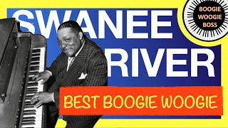 BOOGIE WOOGIE - Best Swanee River Boogie Performances