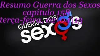 Resumo Guerra dos Sexos capítulo 158, terça-feira, 02 de abril 2013