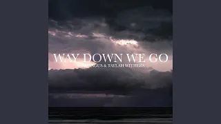 Way Down We Go (feat. Taylah Withers) (Epic Trailer Version)