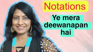 #672 | Ye mera deewanapan hai  | RAAG PILU | Keharva taal | NOTATIONS ✍️