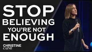 Christine Caine: My Testimony of Breaking Free from Shame | Stop Believing You’re Not Enough