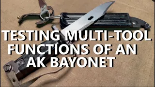 Testing Multi-Tool Functions of an AK Bayonet