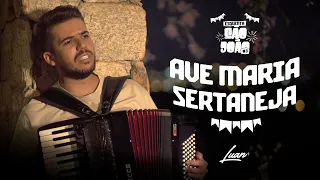 Luan Estilizado - Ave Maria Sertaneja (Esquenta São João 3) [Clipe Oficial]