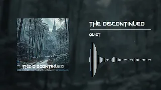 The Discontinued - quiet