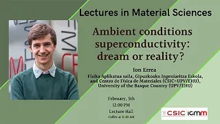 Ambient conditions superconductivity: dream or reality? By Ion Errea (UPV)