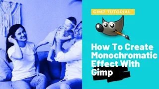 GIMP Photo Editing Monochromatic Effect