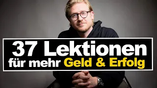 37 Gamechanger: Diese Lektionen haben mich reicher, besser und glücklicher gemacht!