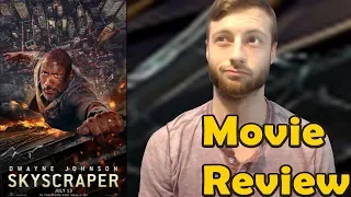 Skyscraper (2018) - Movie Review (Non-Spoiler)