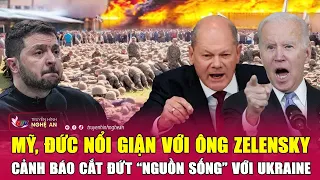 Toàn cảnh quốc tế: Mỹ, Đức nổi giận với ông Zelensky, cảnh báo cắt đứt “nguồn sống” với Ukraine