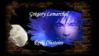 Grégory Lemarchal - Écris l'histoire