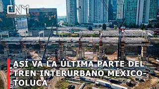 Así está avanzando el Tren Interurbano México-Toluca, Tramo 3 de la CDMX
