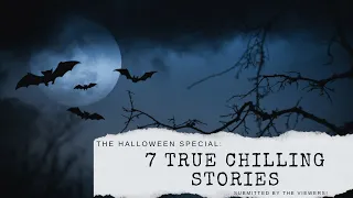 Halloween Special: 7 True and Chilling Stories Submitted By The Viewers!