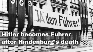 2nd August 1934: Hitler proclaims himself Führer of Germany after President Hindenburg dies