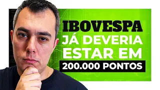 Oportunidades na Bolsa de Valores! Ibovespa já deveria estar em 200 mil pontos