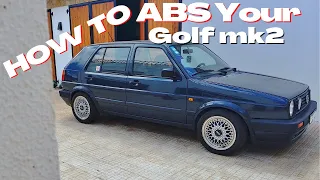 How To ABS Your VW Golf mk2