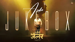Rajini The Jailer - Audio Jukebox (Hindi) | Superstar Rajinikanth | Sun Pictures | Anirudh | Nelson