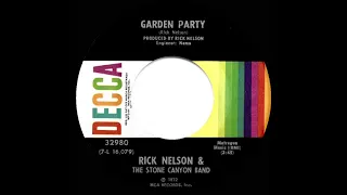 1972 HITS ARCHIVE: Garden Party - Rick Nelson & The Stone Canyon Band (stereo 45--#1 A/C)