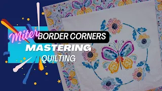 Mastering Quilting: Miter Border Corners